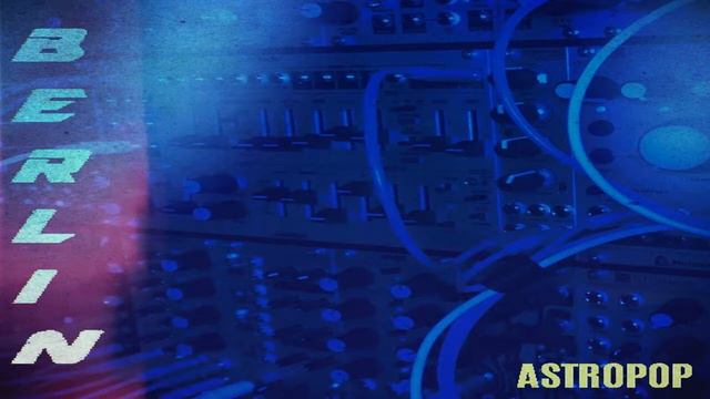 "Berlin". A short Berlin School improvisation by astropop (2014) (Only Audio). смотреть онлайн