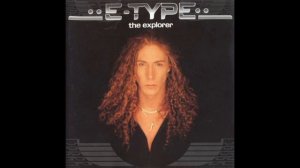 [E-Type] (The Explorer - 1996) Back In The Loop