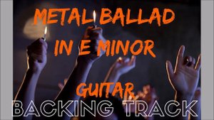 Metal Ballad In E minor Guitar Backing Track