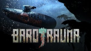 Barotrauma. Рассказываю о планах по данной игре