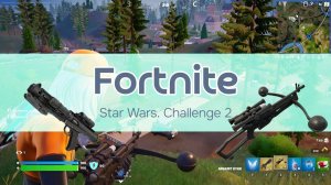 Fortnite. Star Wars. Challenge 2. Играю с оружием только из обновления #Fortnite #StarWars #фортнайт