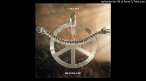 Carcass - Heartwork (Lyrics)