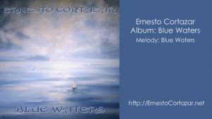 Blue Waters - Ernesto Cortazar