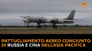 Pattugliamento aereo congiunto di Russia e Cina nell’Asia Pacifica