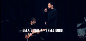 Gela Guralia - I Feel Good - Moscow 10.10.2020