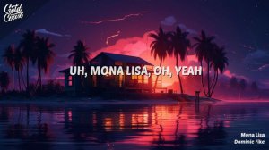 Dominic Fike - Mona Lisa (Lyrics) from Spider-Man: Across the Spider-Verse