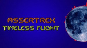 Assertrex - Timeless Flight (DnB)