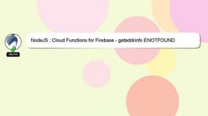 NodeJS : Cloud Functions for Firebase - getaddrinfo ENOTFOUND