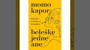 Momo Kapor - Beleške jedne Ane- GLAVA IV