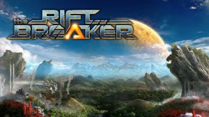 The Riftbreaker часть 5