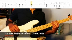 I've seen that face before - Grace Jones (BASS COVER + TABS)