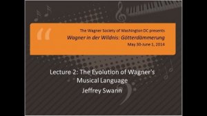 Richard Wagner: Götterdämmerung (2 of 8) -- The Evolution of Wagner's Musical Language