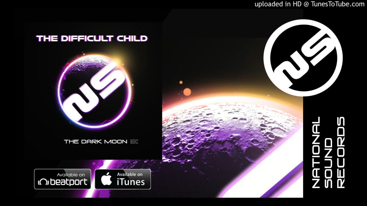 The Difficult Child - The Dark Moon (Original Mix) смотреть онлайн
