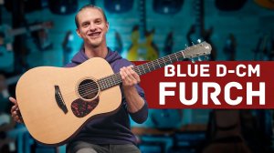 FURCH BLUE D-CM - НЕВЕРОЯТНАЯ ГИТАРА ИЗ МАССИВА!