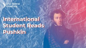 International Student Reads Pushkin