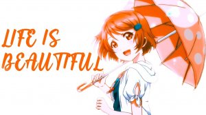 Life is Beautiful / AMV / Анимемикс / Animemix