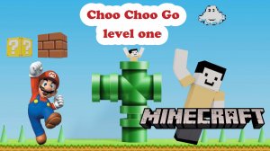 Майнкрафт feat Марио - Choo Choo Go - level one - Minicraft!