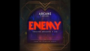Enemy (from the series Arcane League Of Legends) IMAGINE DRAGONS X JID