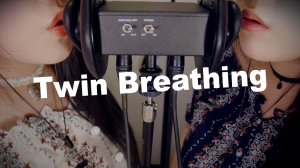 ASMR Twin Breathing & Ear Blowing with Inhaling ?