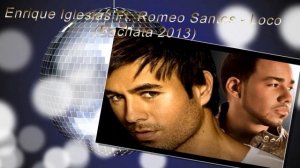 Enrique Iglesias Ft  Romeo Santos   Loco (Bachata 2013)