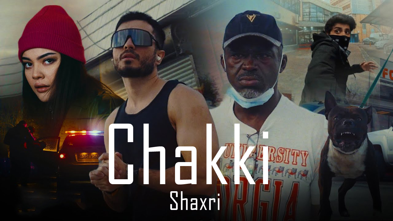 Shaxri - Chakki | Шахри - Шакки 2023