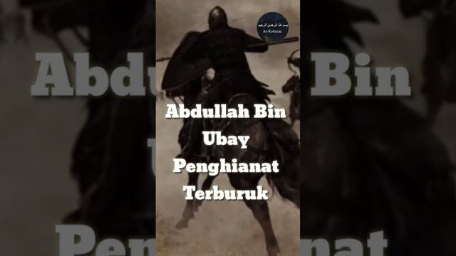 Abdullah Bin Ubay Penghianat Terburuk #allah #alquran #kisahislam #islam #kisahnabi #kisahnyata