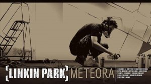 Linkin Park: Making of Meteora (субтитры, 2003)