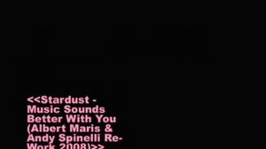 Stardust - Music Sounds Better With You (Maris & Spinelli)