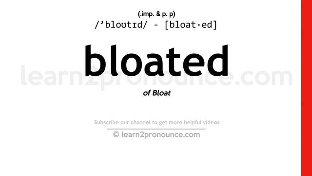 Pronunciation of Bloated | Definition of Bloated смотреть онлайн