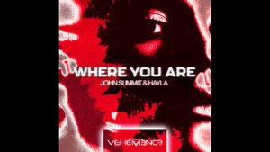 John Summit - Where You Are (Vehemence Remix) | Techno | House | Melodic