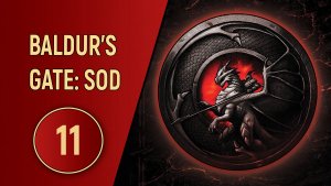 ПРОХОЖДЕНИЕ BALDUR'S GATE SOD - ЧАСТЬ 11 - ЗАТРОЛЛИЛИ