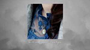 We'll meet again - Vera Lynn ( slowed )