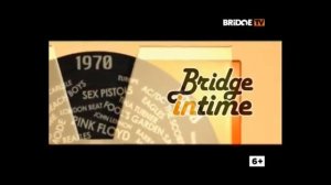 Все заставки "Bridge TV" (2005 - 2020)