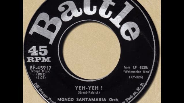 MONGO SANTAMARIA - YEH-YEH! [Battle 45917] 1963 смотреть онлайн