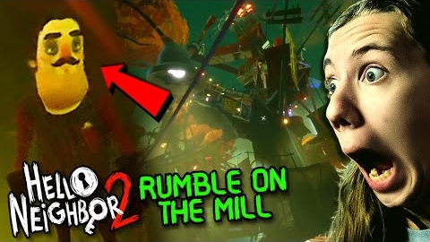 "Rumble on the Mill" HAS NOW LEAKED!! (Hello Neighbor 2 New Video) смотреть онлайн