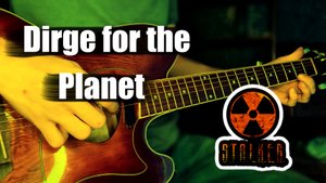 Сталкер - Dirge for the Planet - Кавер на гитаре