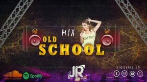 Mix Perreo - Old School Regueton Antiguo 🔥 Perreo Salvaje | Deejay JR Flow