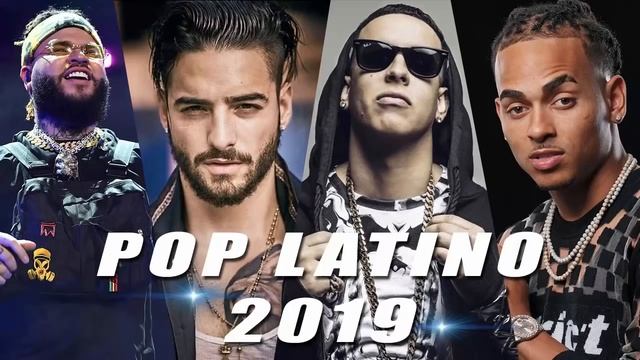 Top Latino Songs 2019 - Spanish Songs 2019 - Latin Music 2019: Pop & Reggaeton Latino Music 2019