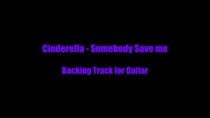 Cinderella - Somebody Save me | Backing track for guitar