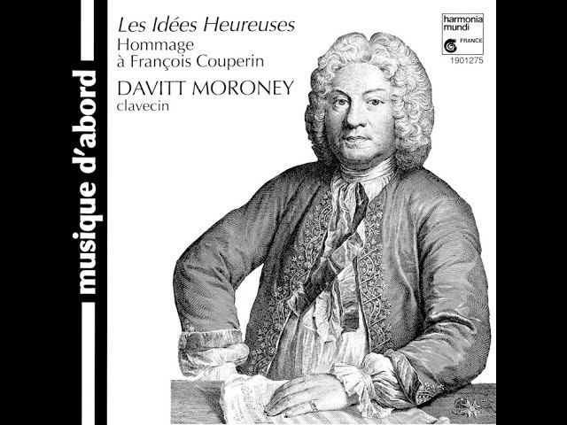 Les Idées Heureuses. Hommage à François Couperin