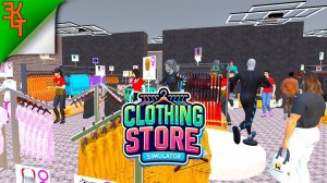 ПРОДОЛЖАЕМ РАБОТАТЬ В МАГАЗИНЕ! CLOTHING STORE SIMULATOR #12