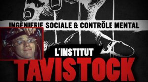 L'Institut Tavistock_Laboratoire D'ingénierie Sociale - Contrôle Mental Des Masses (2015) (1/2)