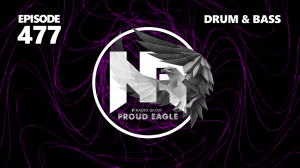 Nelver - Proud Eagle Radio Show #477 [Pirate Station Radio] (19-07-2023) Drum & Bass