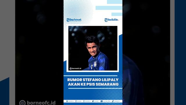 Rumor Stefano Lilipaly akan ke PSIS Semarang, Presiden Borneo FC Samarinda Angkat Bicara