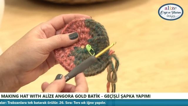 Making Hat with Alize Angora Gold Batik - Alize Angora Gold Batik ile Şapka Yapımı
