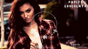 Seeya - Papito Chocolata (BASS BOOSTED VERSION) (Remix by Rashad)