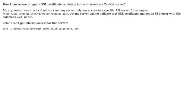DevOps & SysAdmins: How to secure or ignore SSL certificate validation in the internet-less server? смотреть онлайн