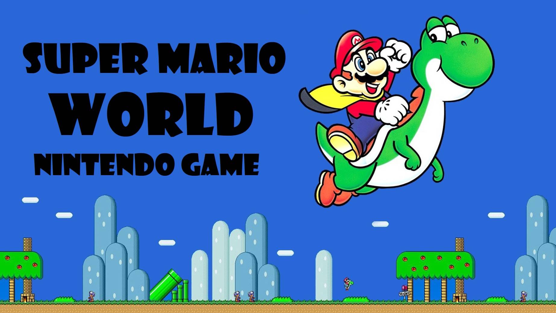 Super Mario World - Обзор игры ( Super Nintendo )