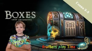 Boxes Lost Fragments 👍 / Прохождение 3 - 5 Главы 💯!