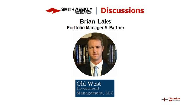 Discussion with Brian Laks  |  Old West Investment Management